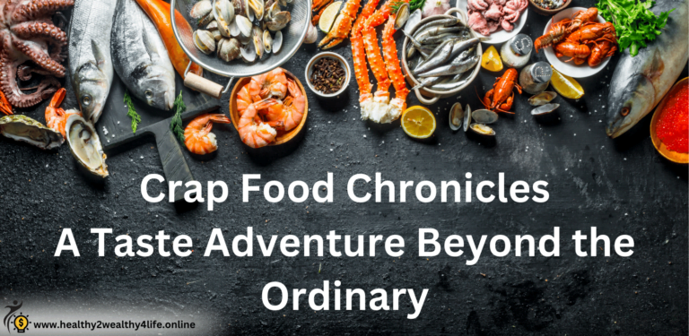 Crap Food Chronicles: A Taste Adventure Beyond the Ordinary