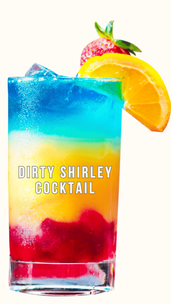 Dirty Shirley Cocktail